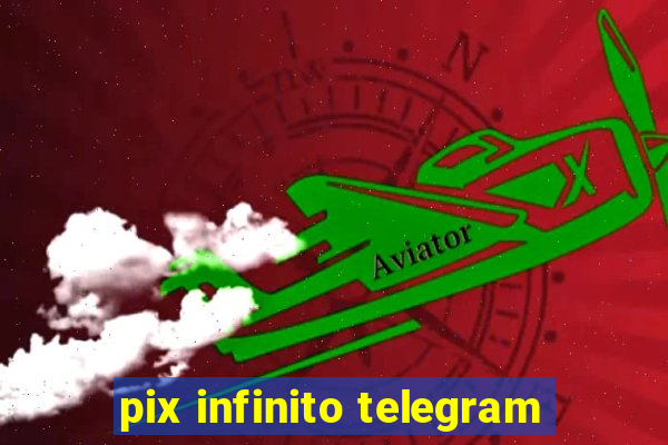 pix infinito telegram